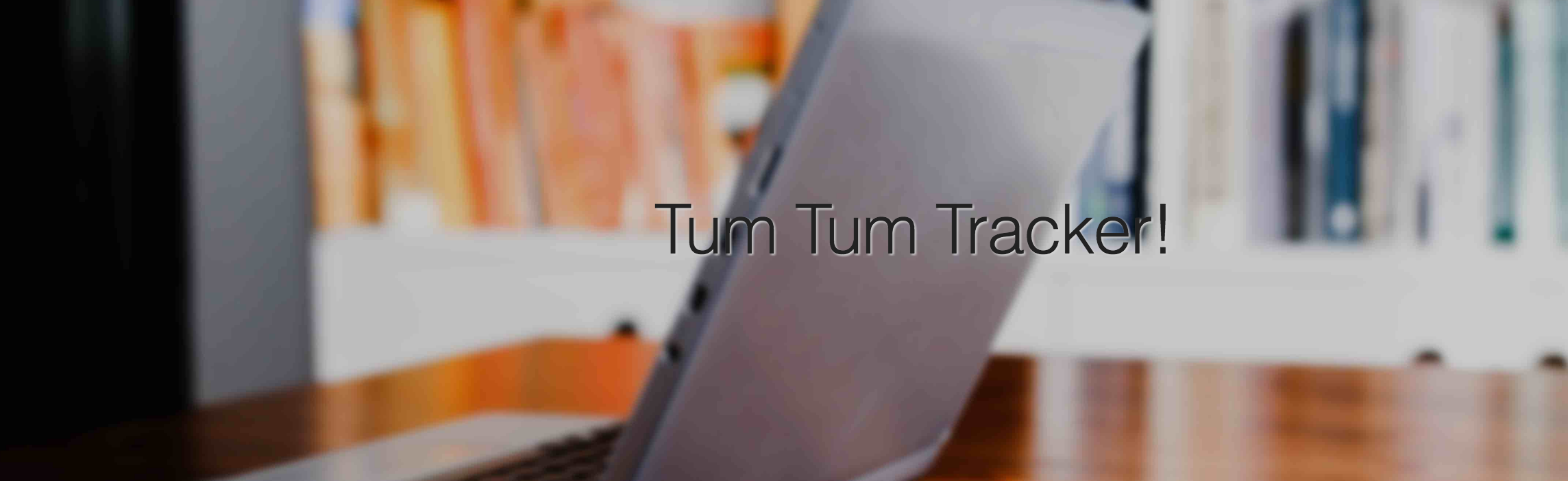 link to TumTum Tracker project